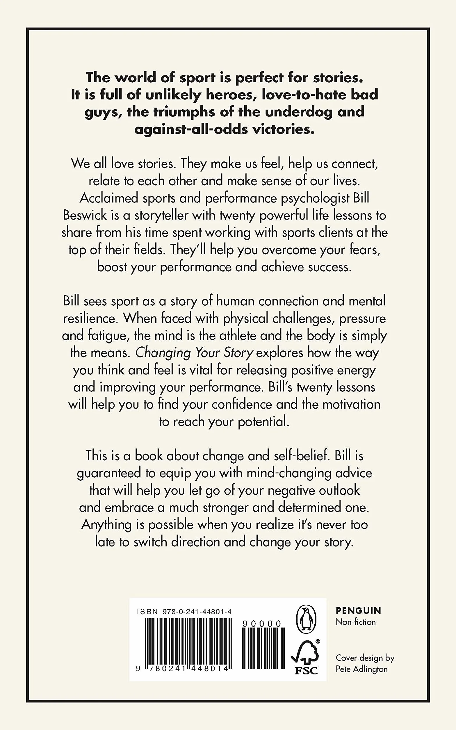 Changing Your Story: How to Take Control of Your Life, Create Change and Achieve Your Goals
