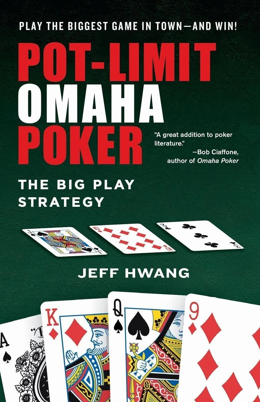 Pot-limit Omaha Poker: The Big Play Strategy