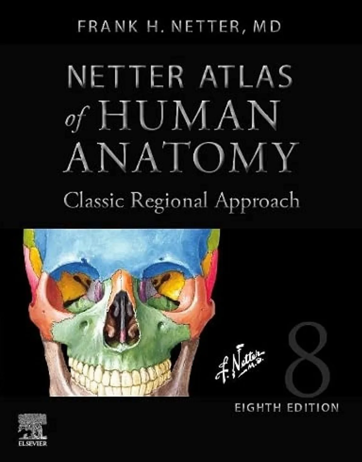 Netter Atlas of Human Anatomy: Classic Regional Approach (Hardcover): Professional Edition with Netterreference Downloadable Image Bank