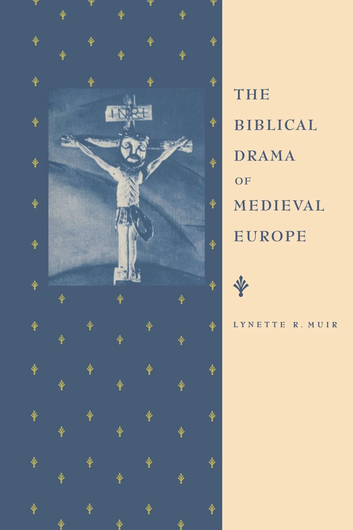The Biblical Drama of Medieval Europe