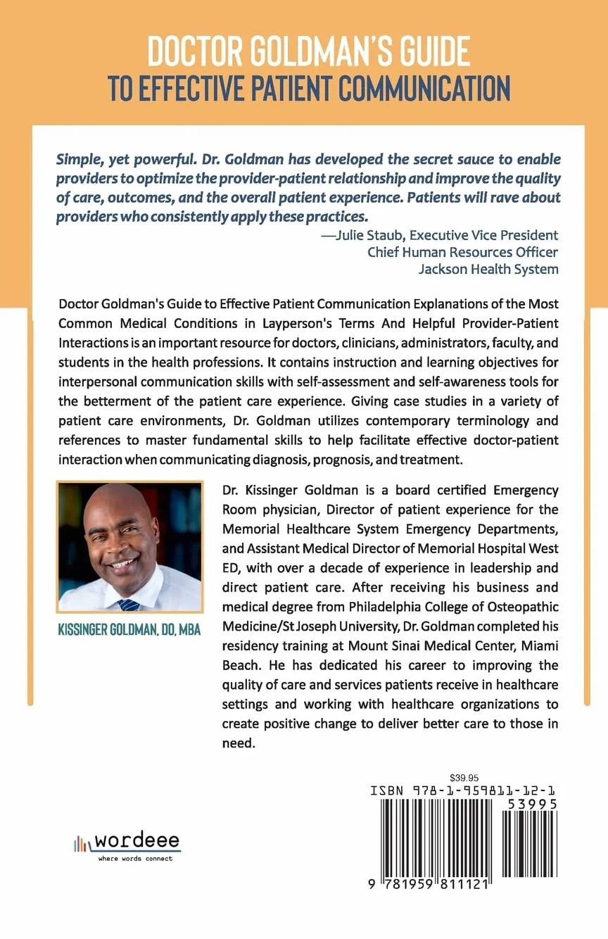 Doctor Goldman's Guide to Effective Patient Communication: Explanations of the Most Common Medical Conditions in Layperson's Terms and Helpful Provider-Patient Interactions