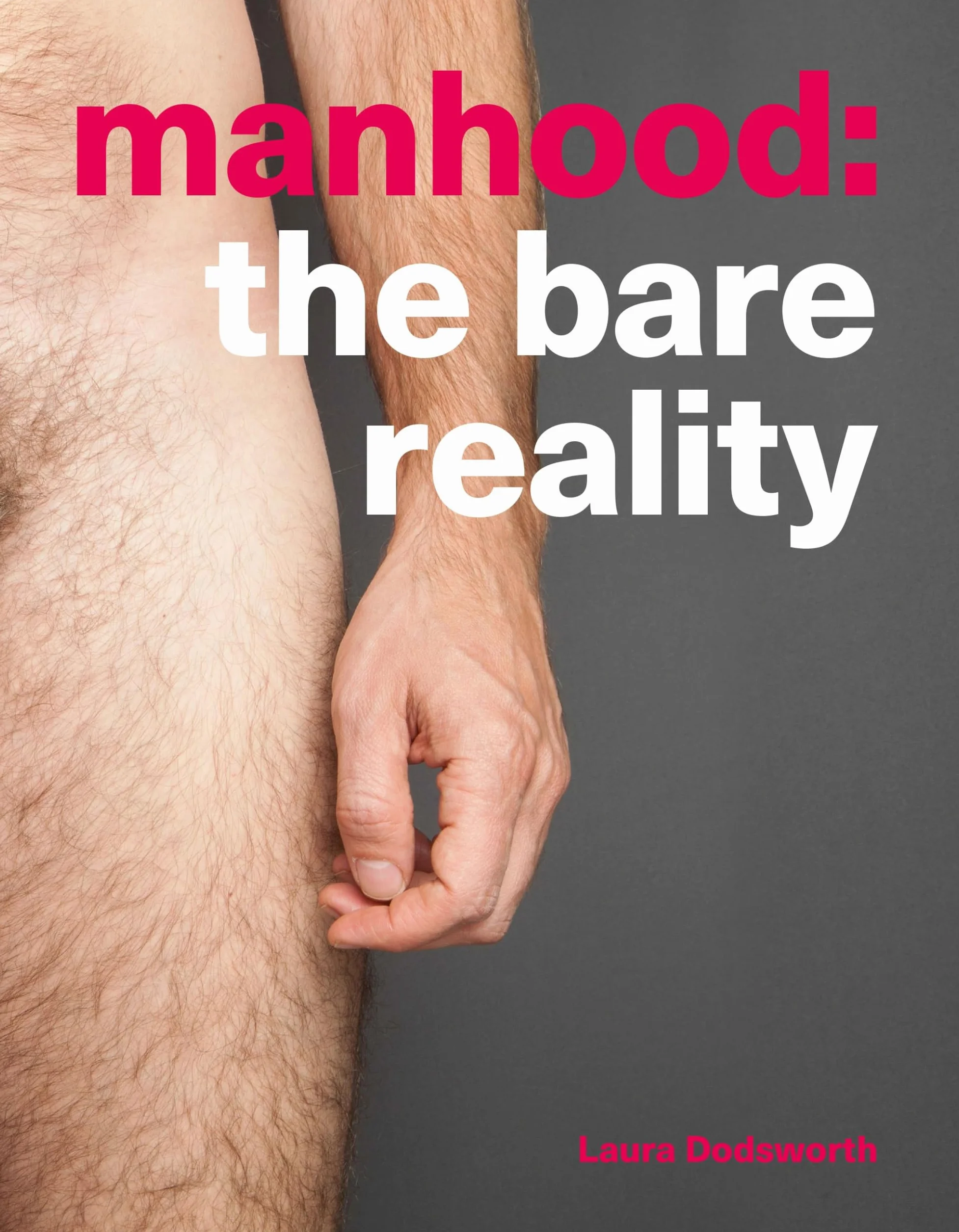 Manhood: The Bare Reality