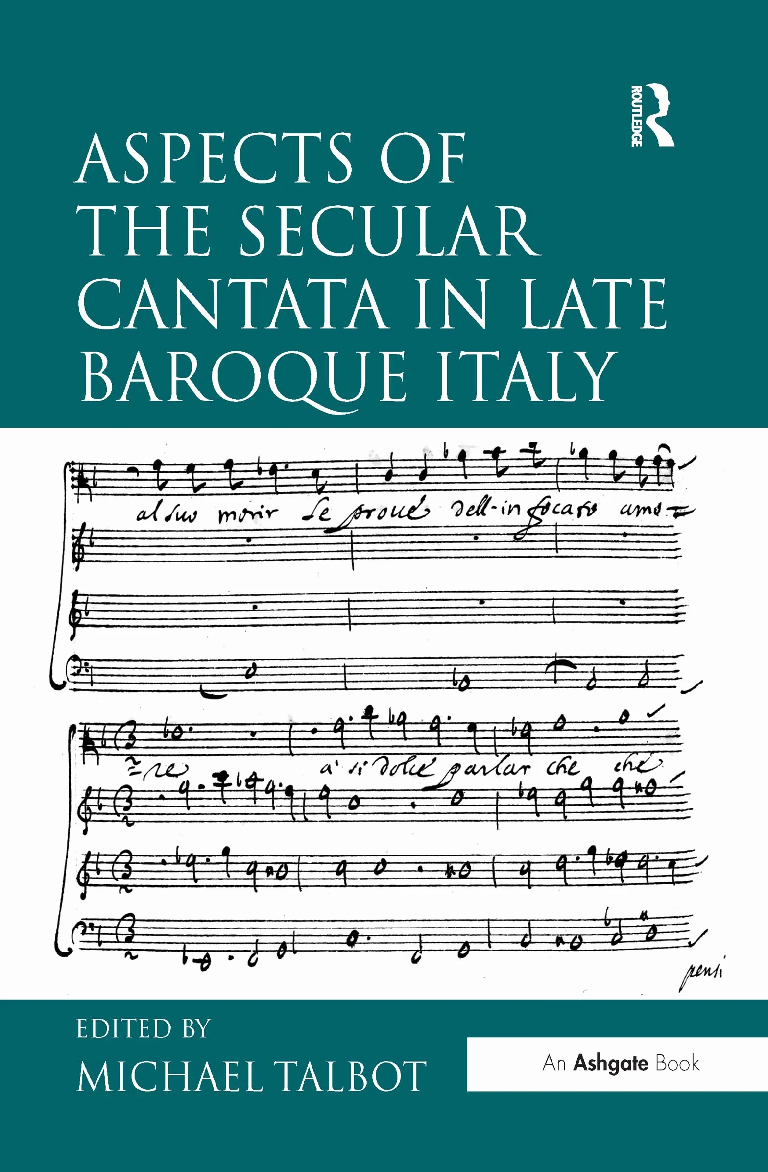 Aspects of the Secular Cantata in Late Baroque Italy