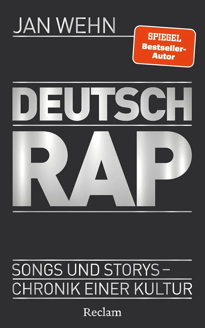 Deutschrap. Songs und Storys - Chronik einer Kultur: Das Standardwerk über mehr als drei Jahrzehnte deutsche Rapmusik