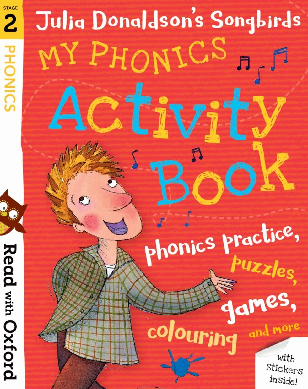 Read with oxford: stage 2. julia donaldson's songbirds: my phonics activity book (paperback)