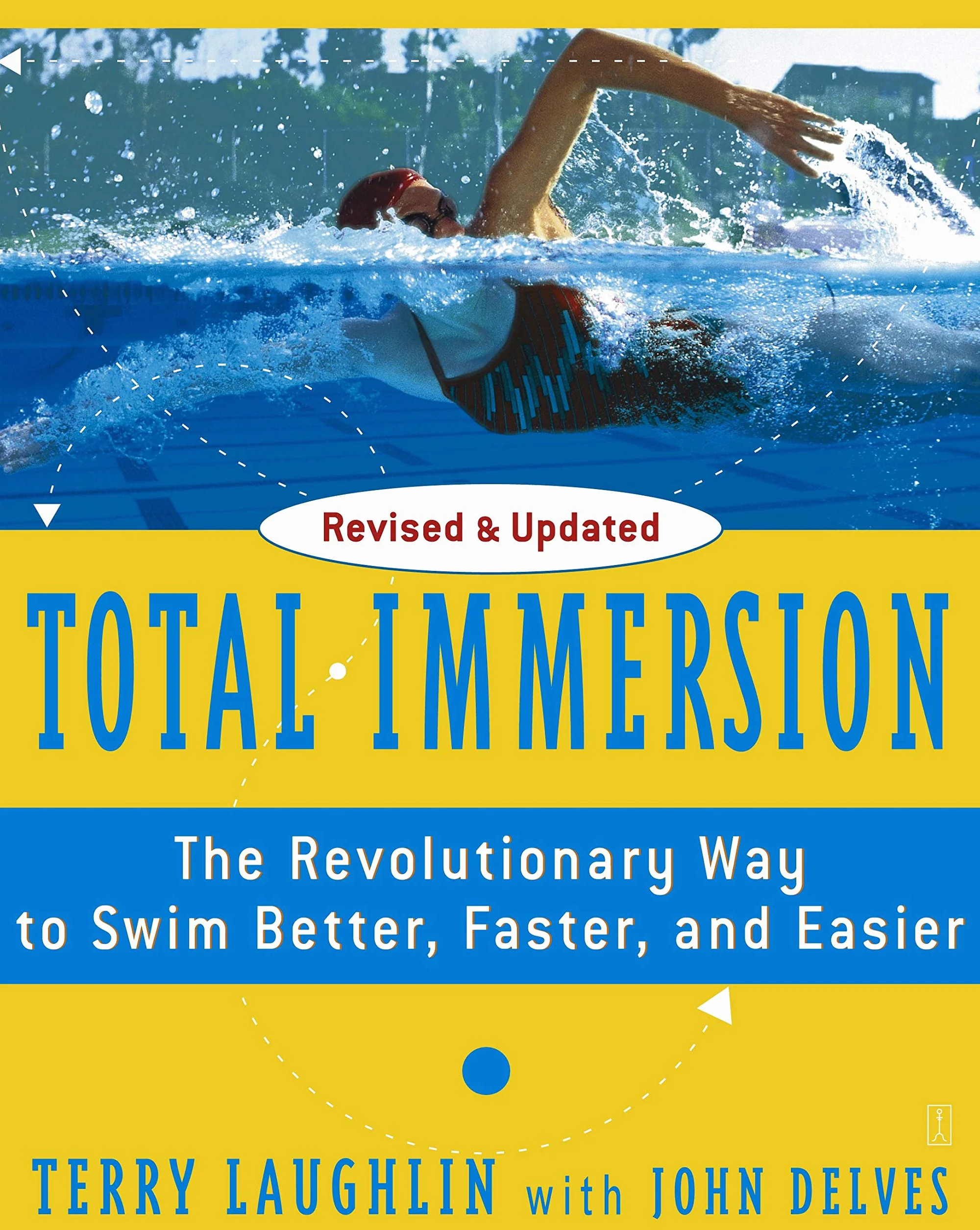 Total Immersion: The Revolutionary Way to Swim Better, Faster, and Easier