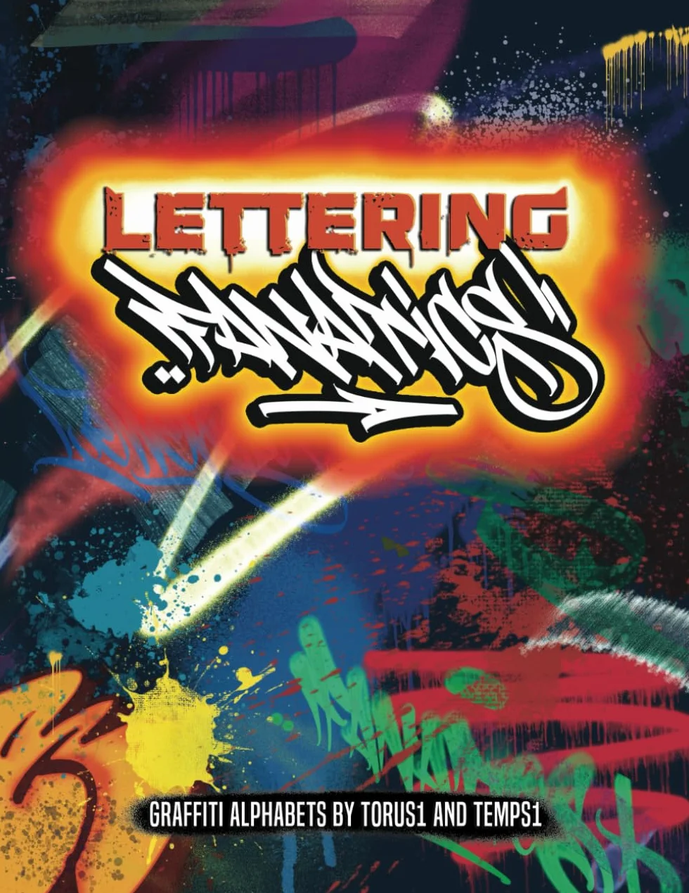 Lettering Fanatics , Graffiti Alphabets By TORUS1 And TEMPS1