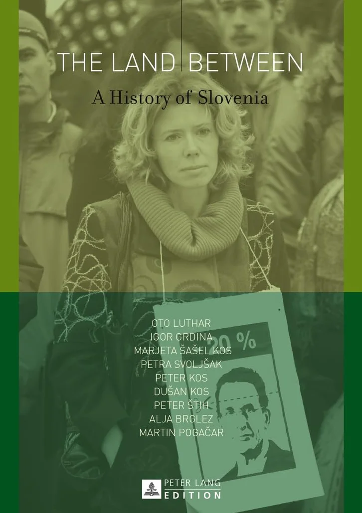 The Land Between: A History of Slovenia
