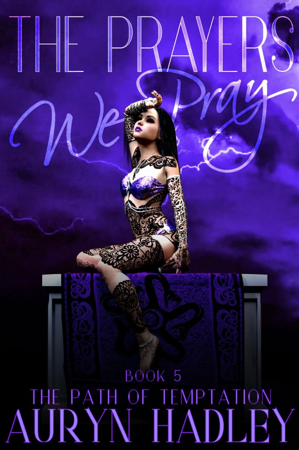 The Prayers We Pray