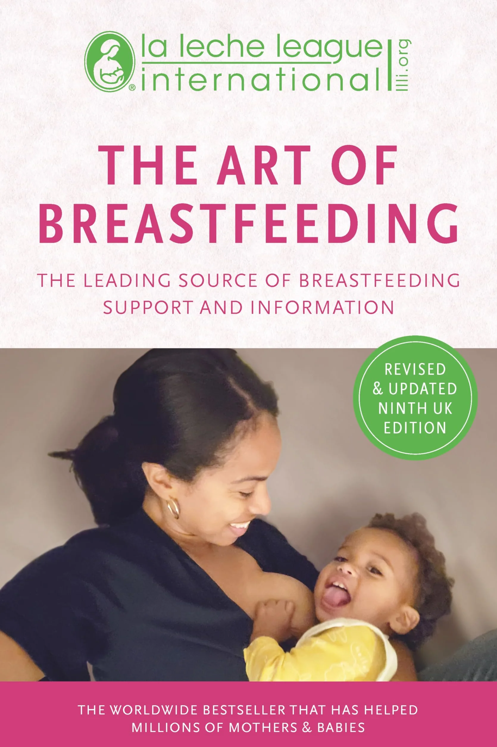 The Art of Breastfeeding: Completely revised and updated 9th edition