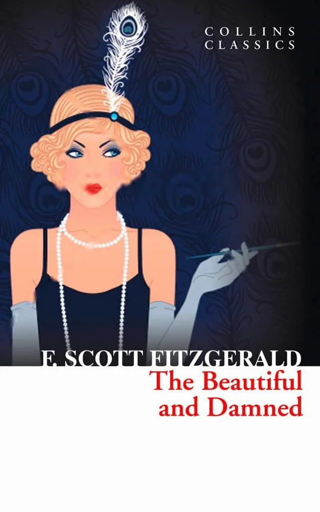 The Beautiful and Damned: A Great American Adult Fiction Satire of the Decadent Jazz Age