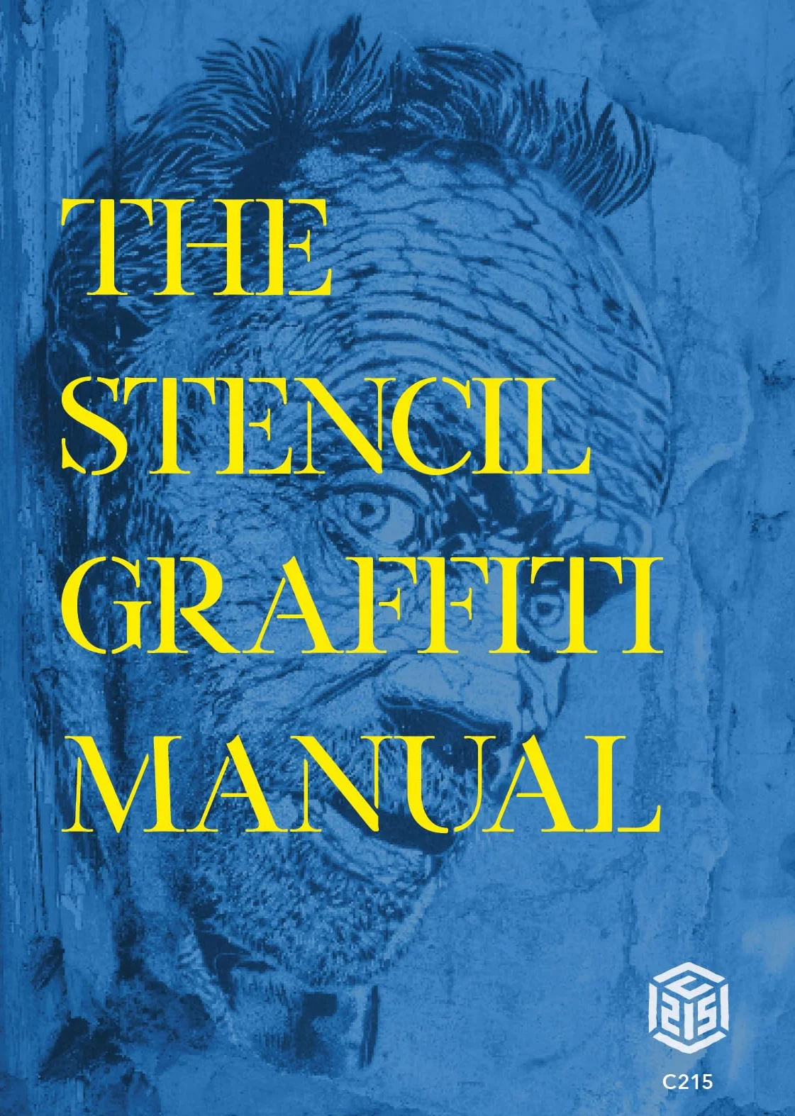 The Stencil Graffiti Manual