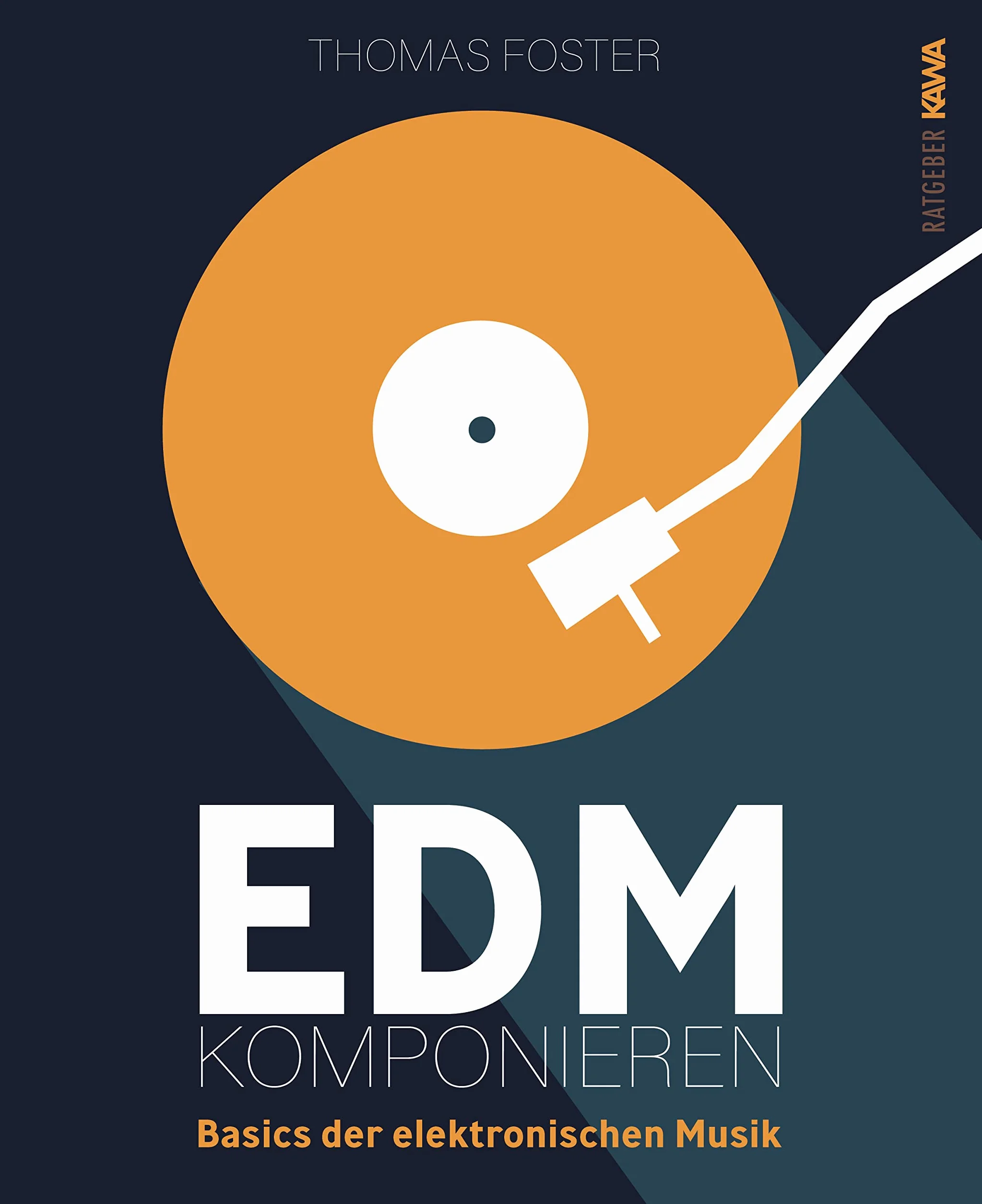 EDM komponieren: Basics der elektronischen Musik: 1