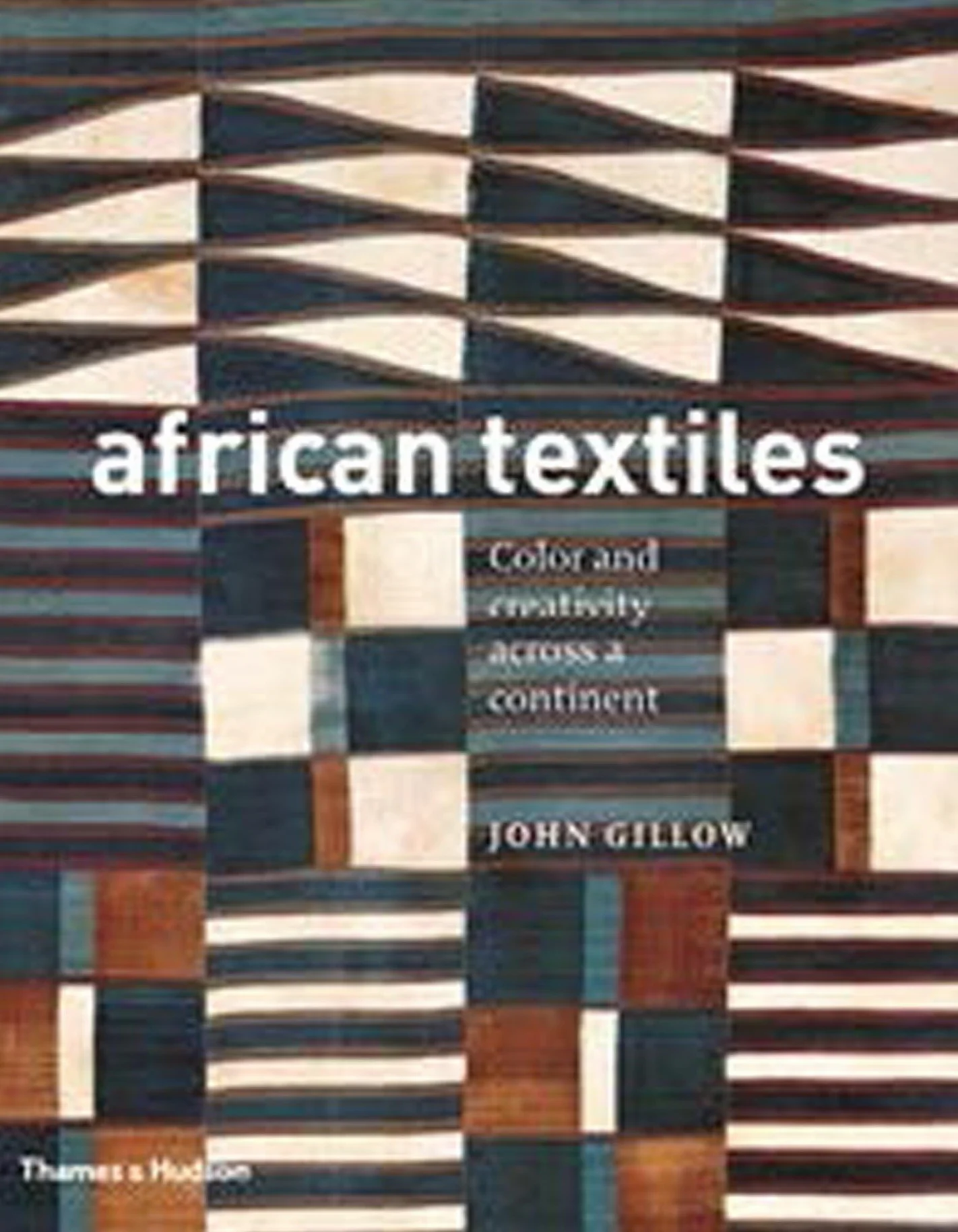 African Textiles: Colour and Creativity Across a Continent