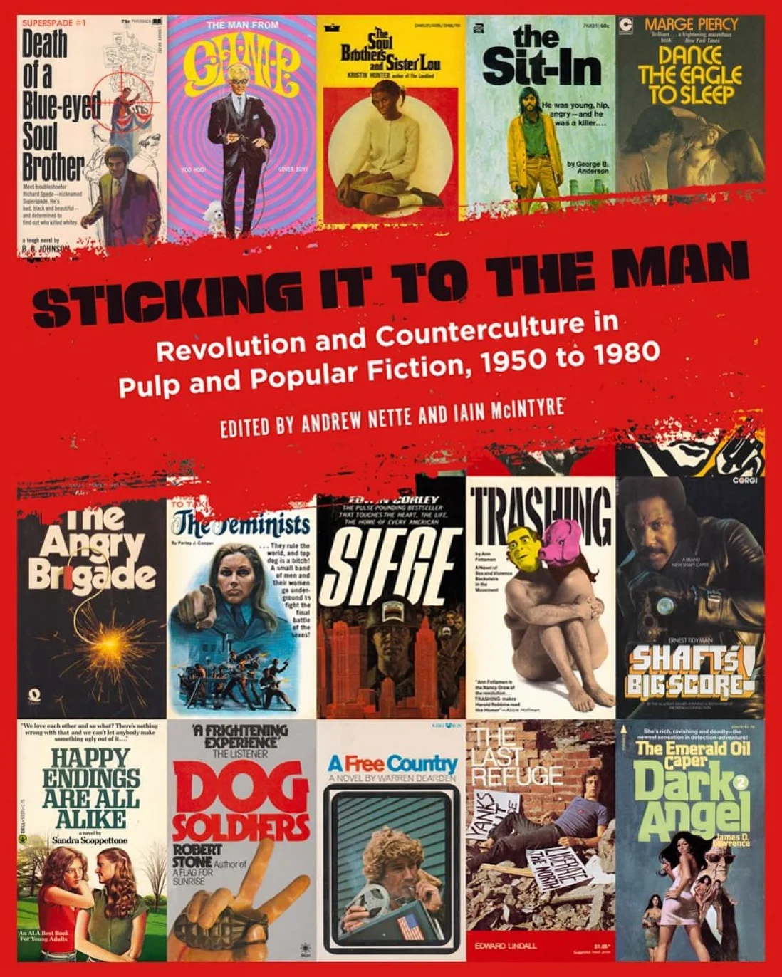 Sticking It to the Man: Revolution and Counterculture in Pulp and Popular Fiction, 1950 to 1980