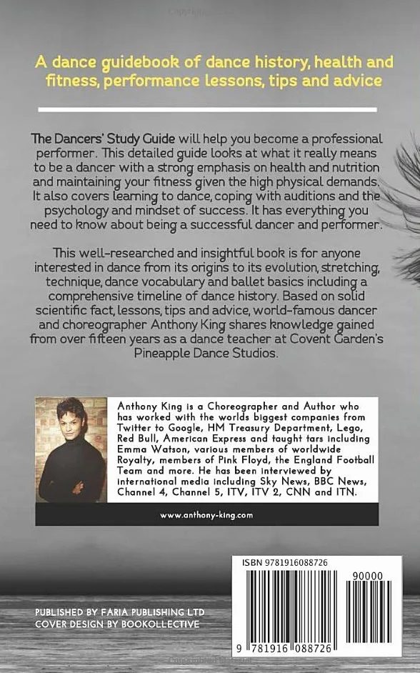 The Dancers’ Study Guide: A dance guidebook of dance history, health and fitness, performance lessons, tips and advice