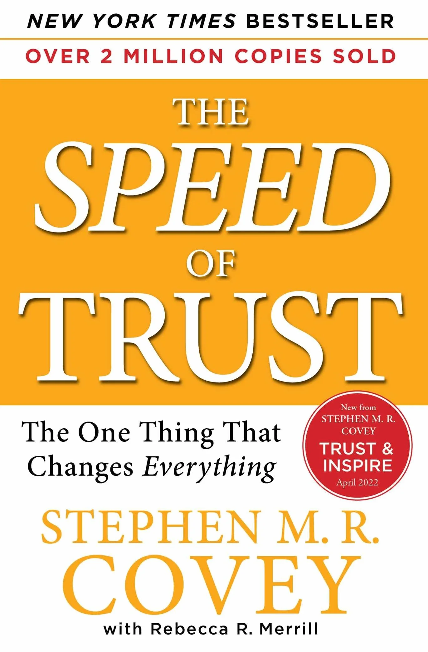 The Speed of Trust: The One Thing That Changes Everything