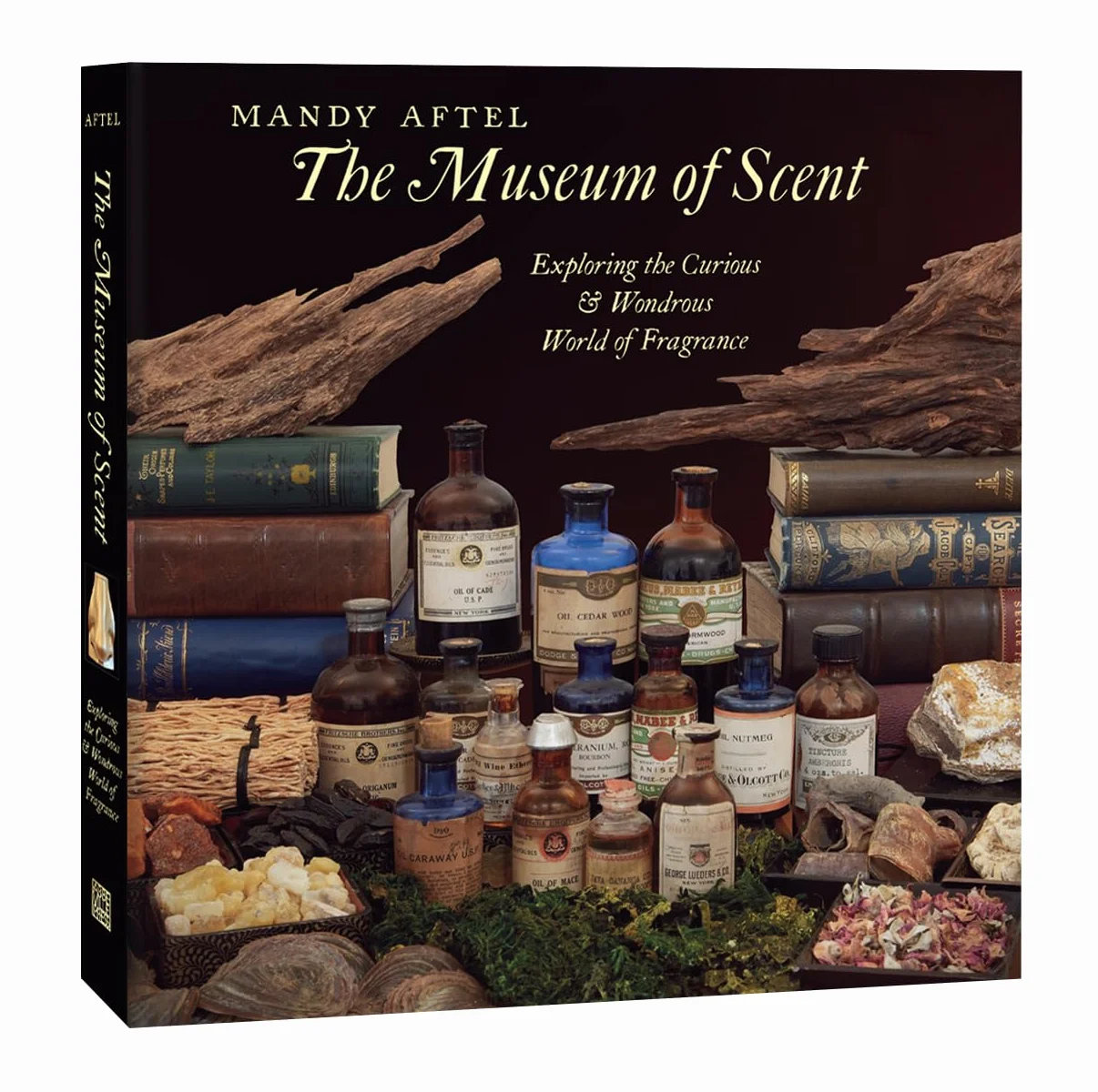 The Museum of Scent Exploring the Curious and Wondrous World of Fragrance /anglais