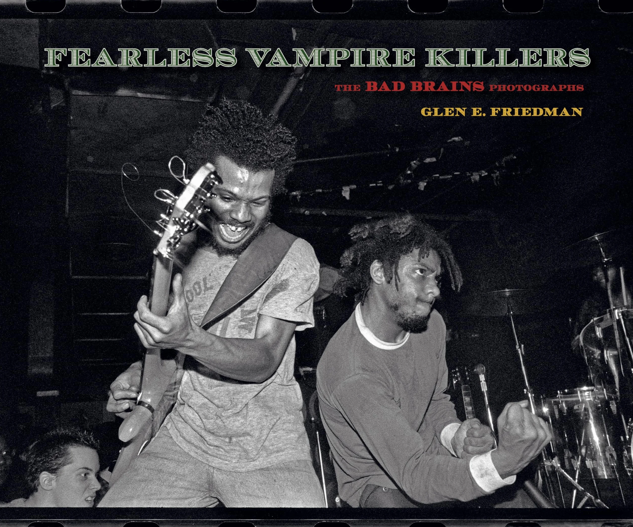 Fearless Vampire Killers: The Bad Brains Photographs
