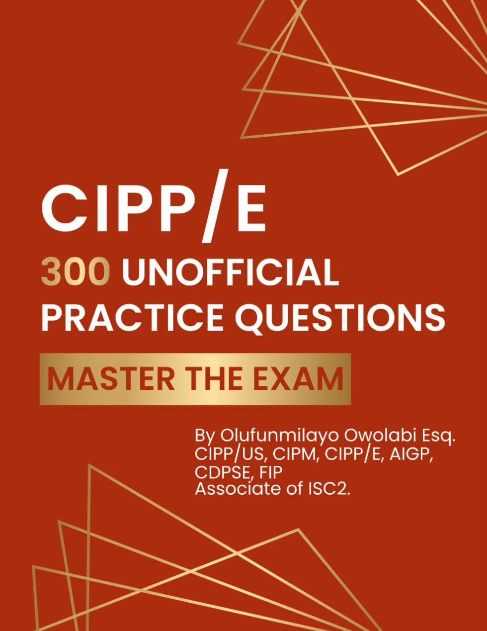 CIPP/E - 300 Unofficial Practice Questions: Master the Exam