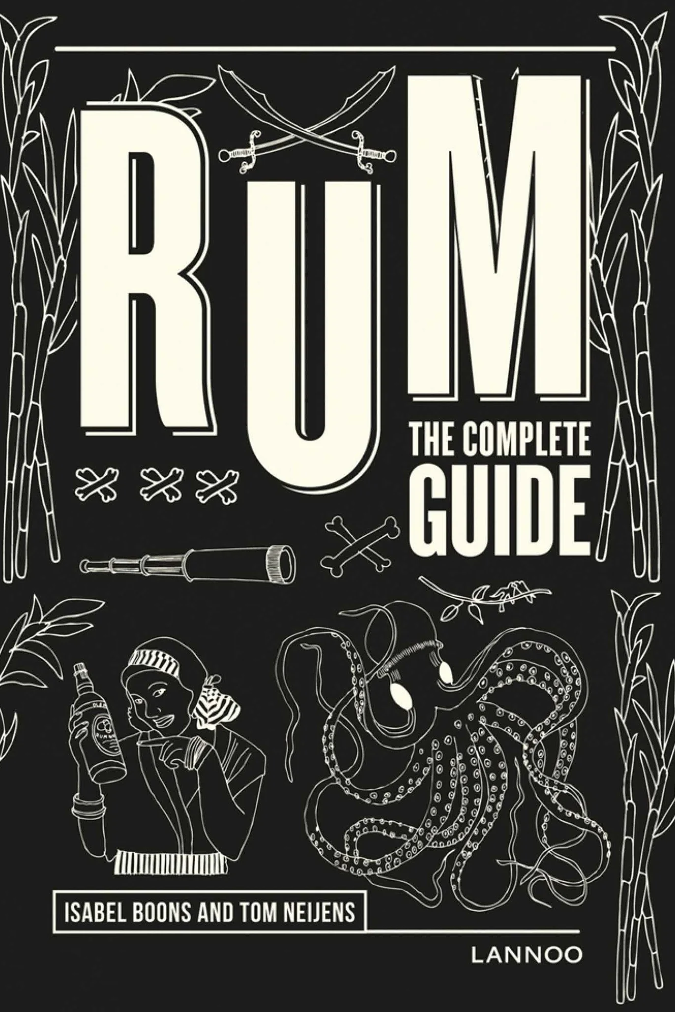 Rum: The Complete Guide