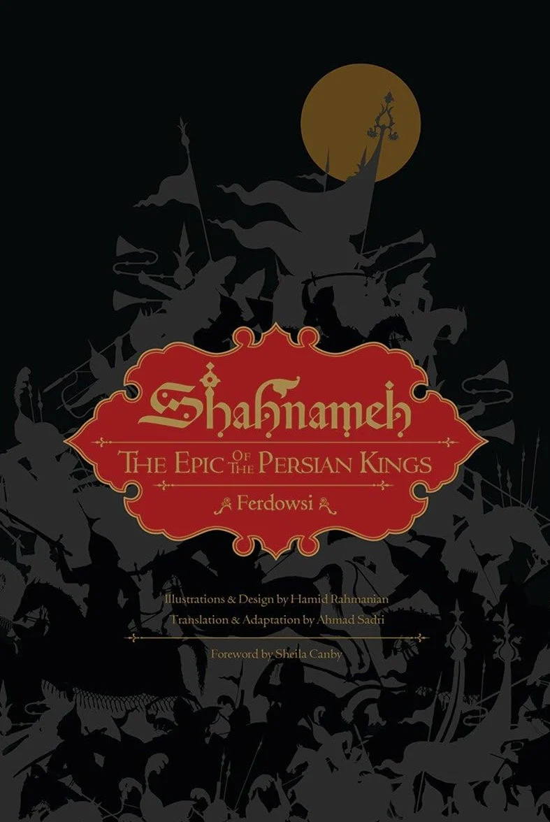 Shahnameh: The Epic of the Persian Kings [Illustrated Slipcase Edition]