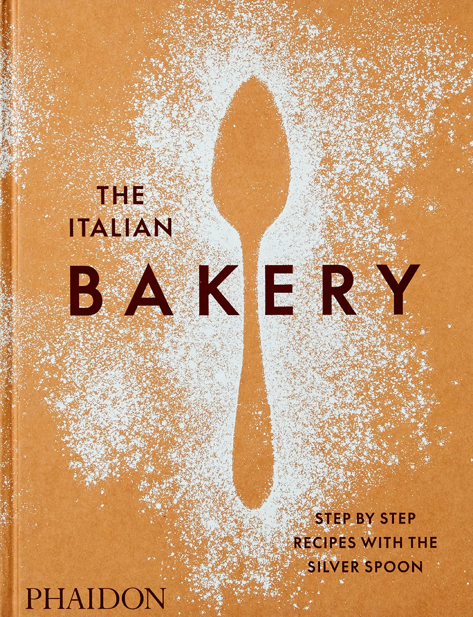 The italian bakery: Step-by-step recipes with the silver spoon