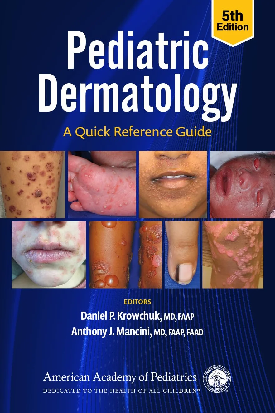 Pediatric Dermatology: A Quick Reference Guide