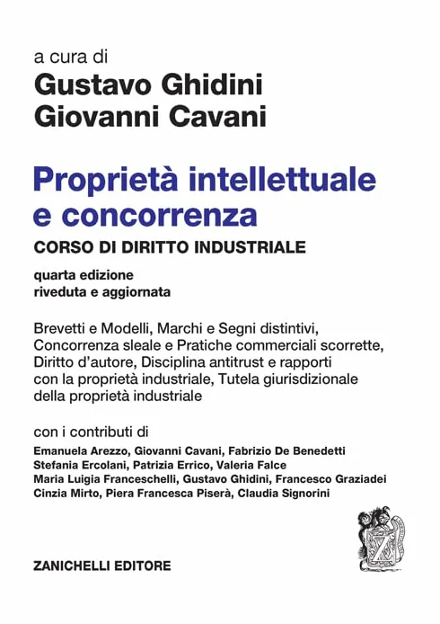 Proprietà intellettuale e concorrenza. Corso di diritto industriale
