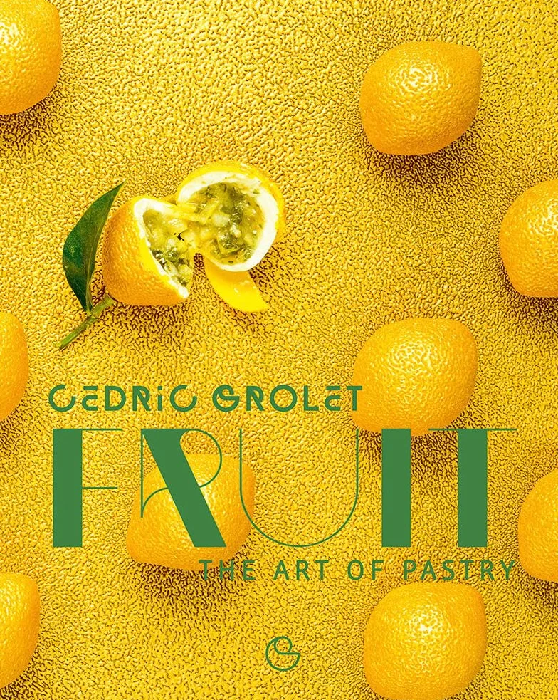 Fruit : The Art of Pastry