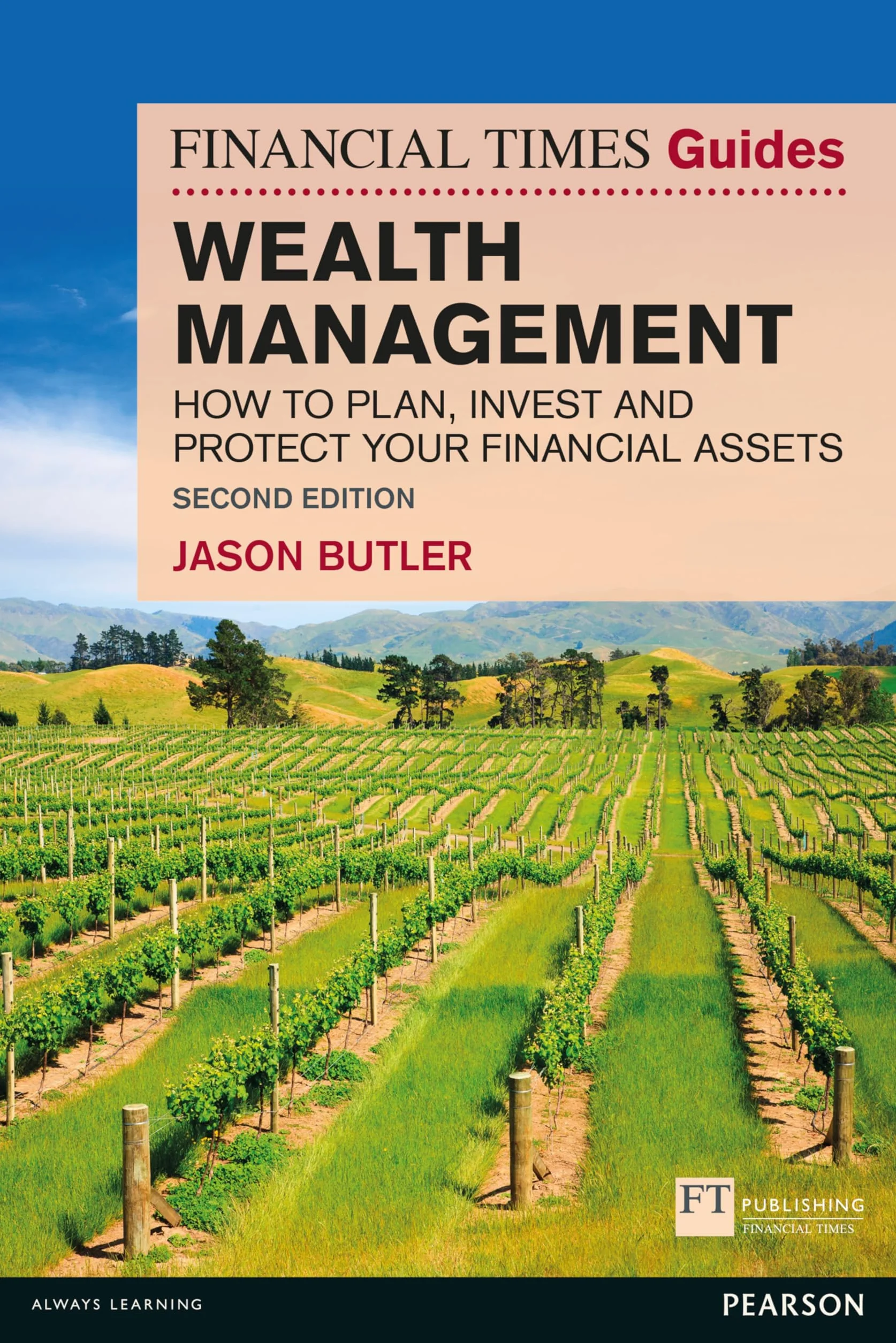 Financial Times Guide to Wealth Management, The: How to plan, invest and protect your financial assets