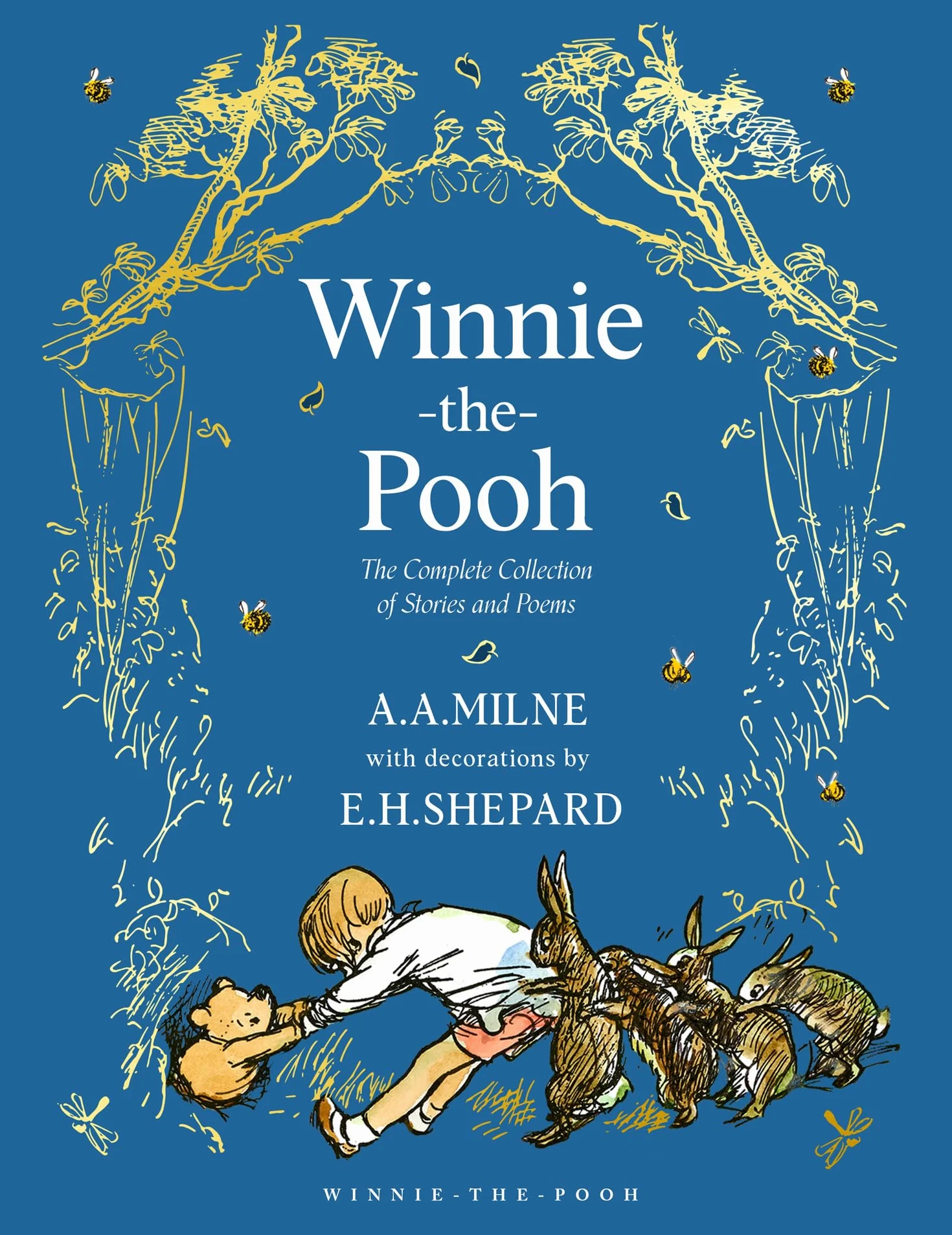 Winnie-the-Pooh: The Complete Collection of Stories and Poems: NEW Edition – Beautifully illustrated story collection, the perfect gift for Pooh fans of all ages