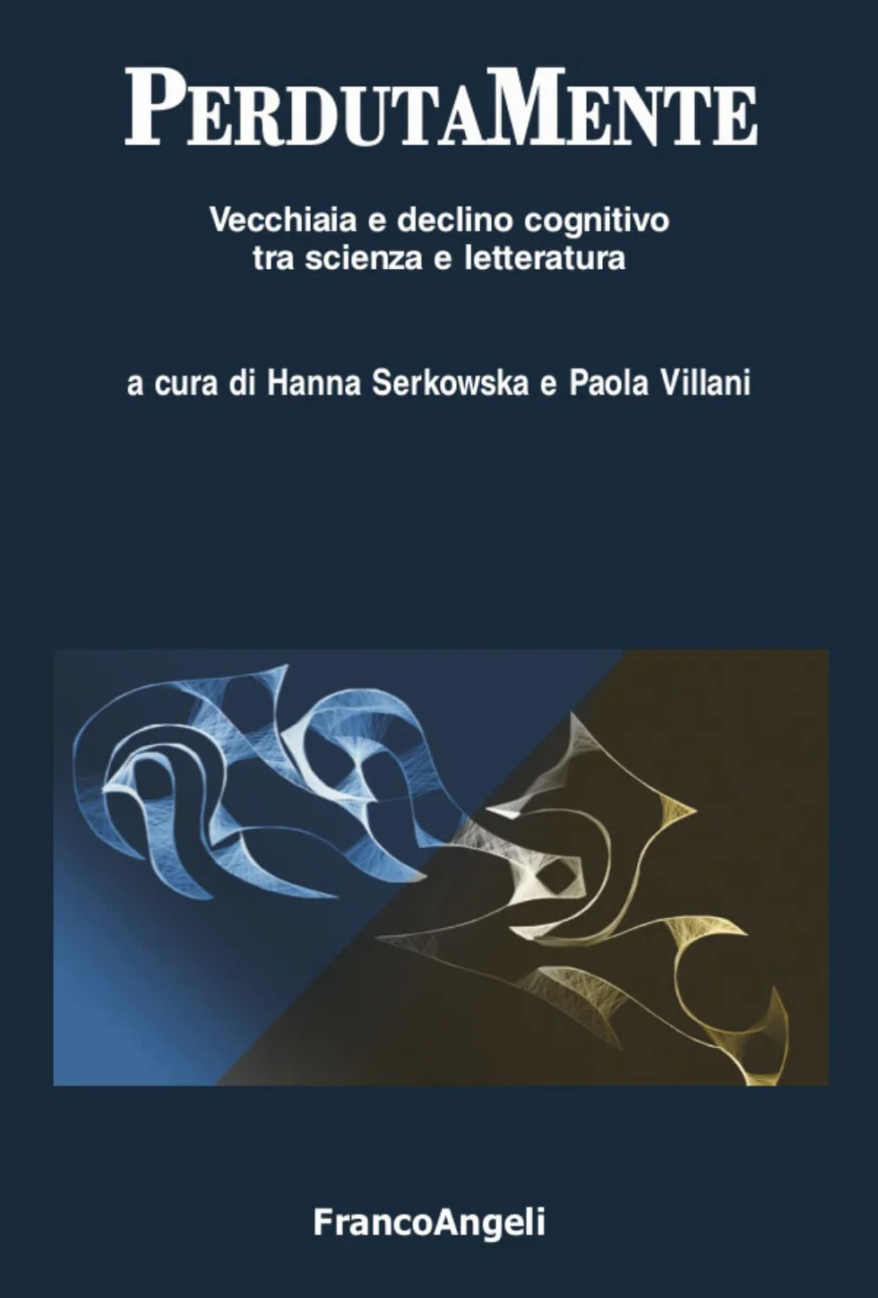 PerdutaMente. Vecchiaia e declino cognitivo tra scienza e letteratura
