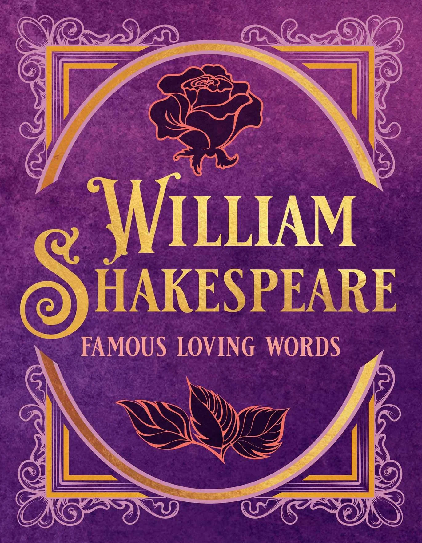 William Shakespeare: Famous Loving Words (Tiny Book)