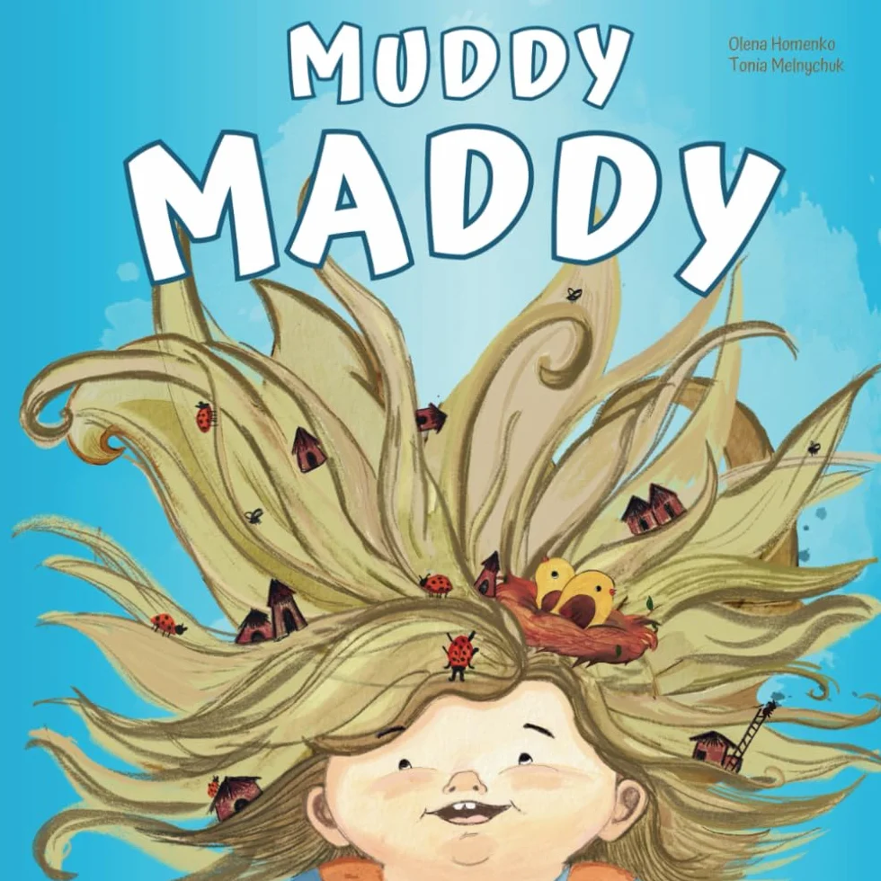 Muddy Maddy: Wild Adventures of Unwashed Hair: (Fun Poem About Hygiene Book for Toddlers and Preschoolers)