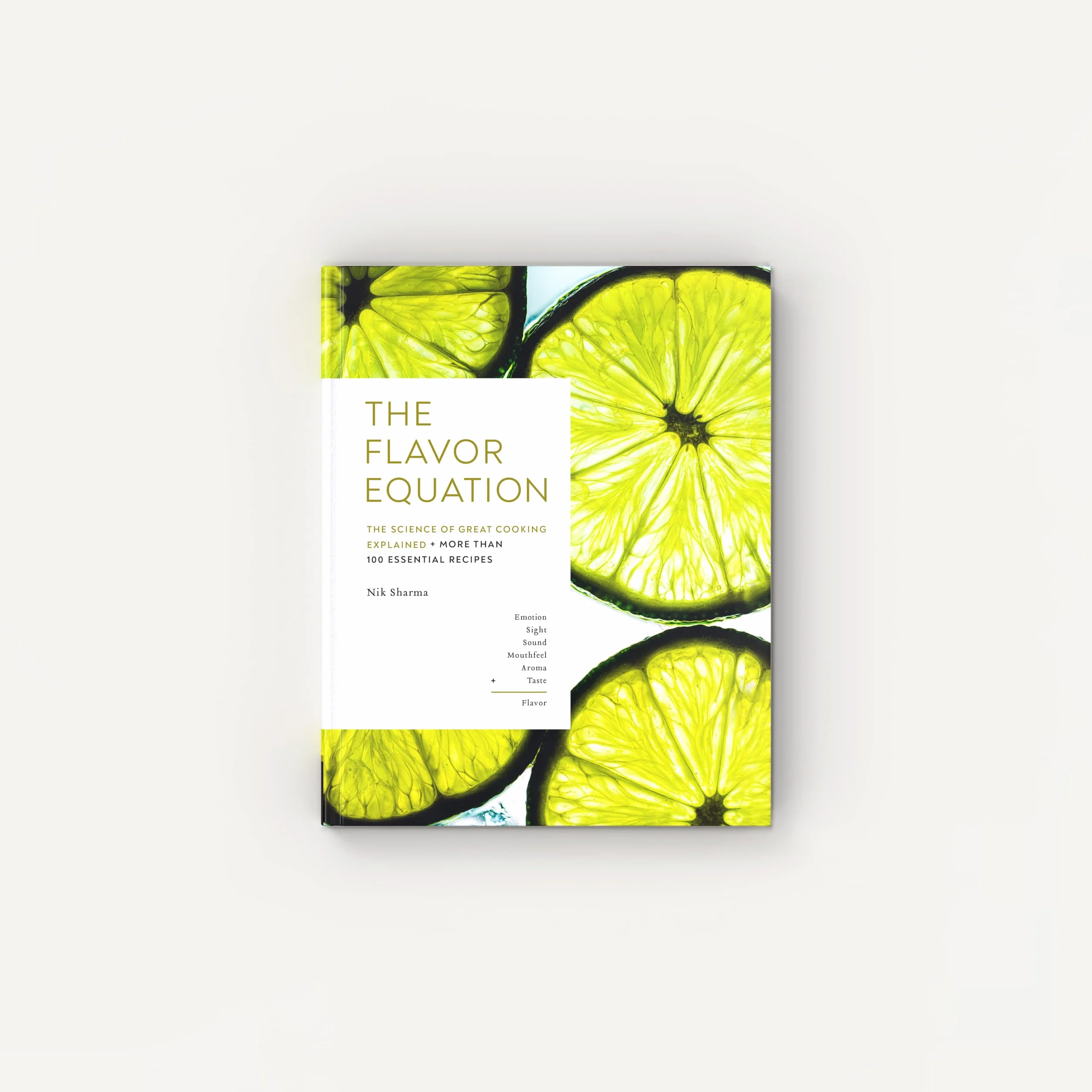 The Flavor Equation: The Science of Great Cooking Explained + More Than 100 Essential Recipes