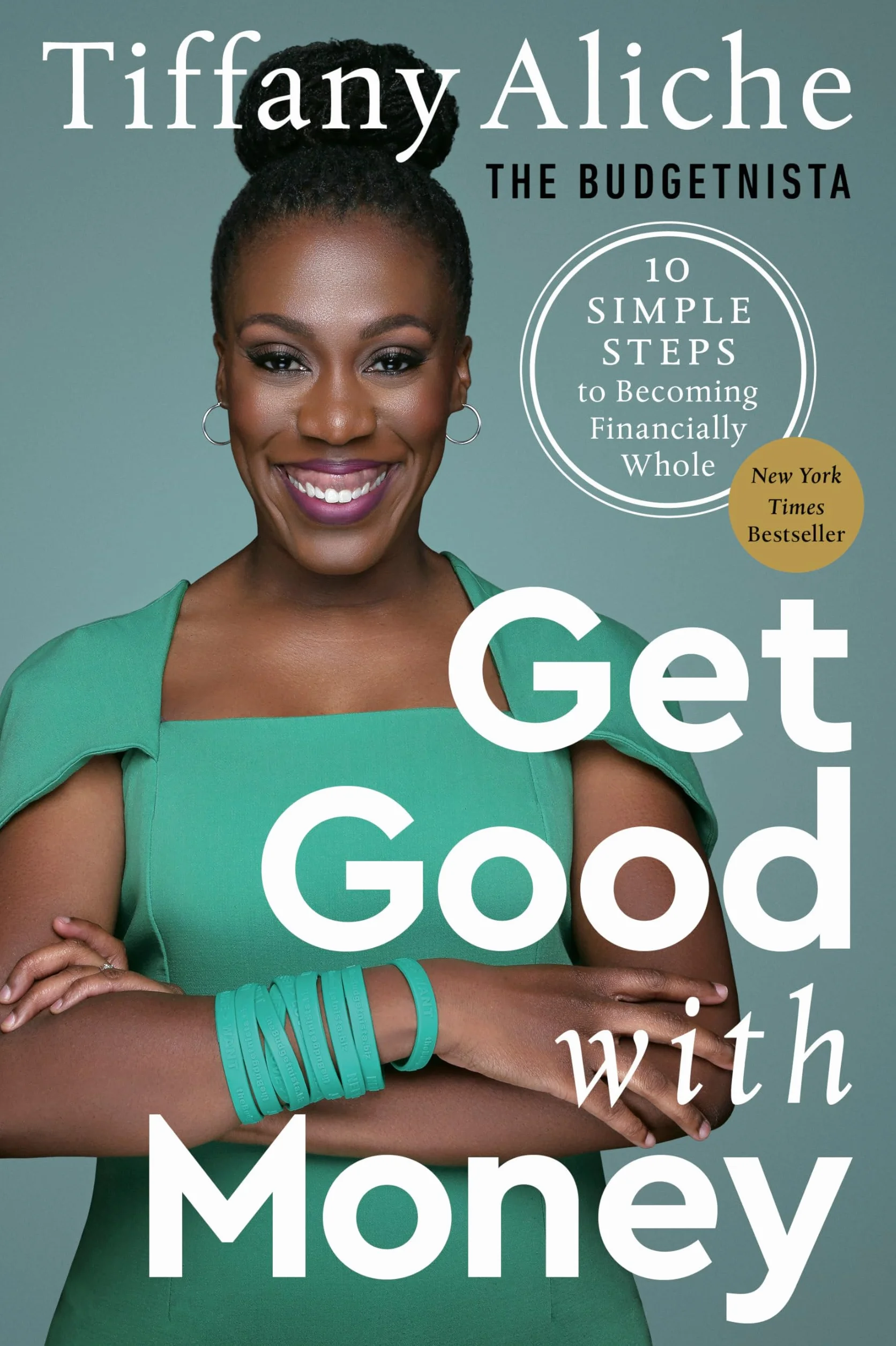 Get Good with Money: Ten Simple Steps to Becoming Financially Whole