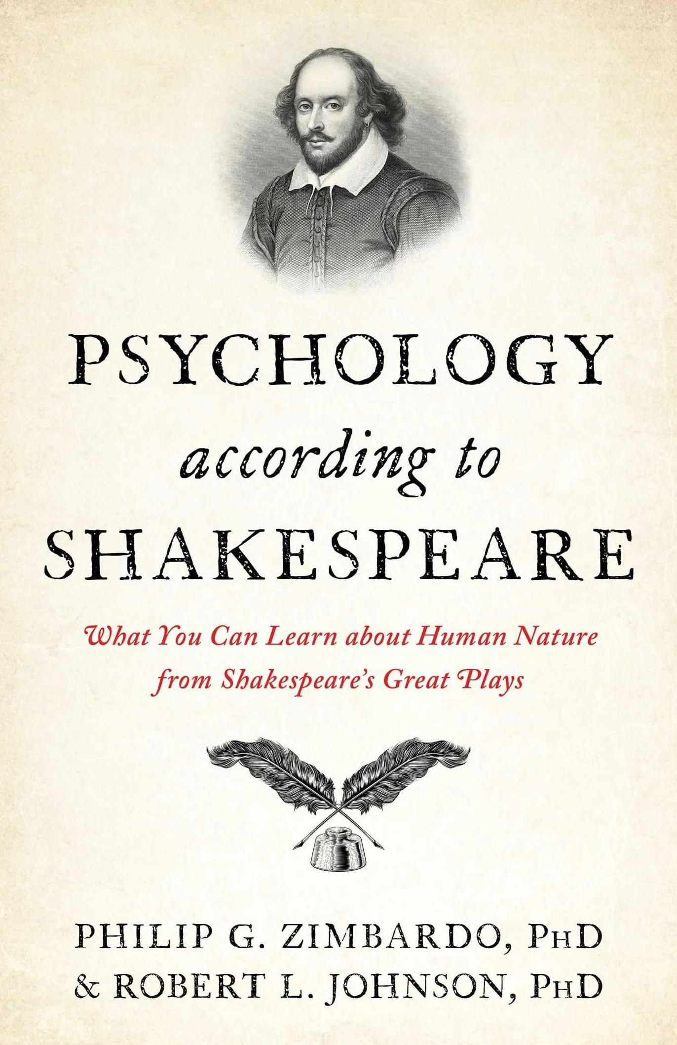 Psychology According to Shakespeare: What You Can Learn about Human Nature from Shakespeare's Great Plays