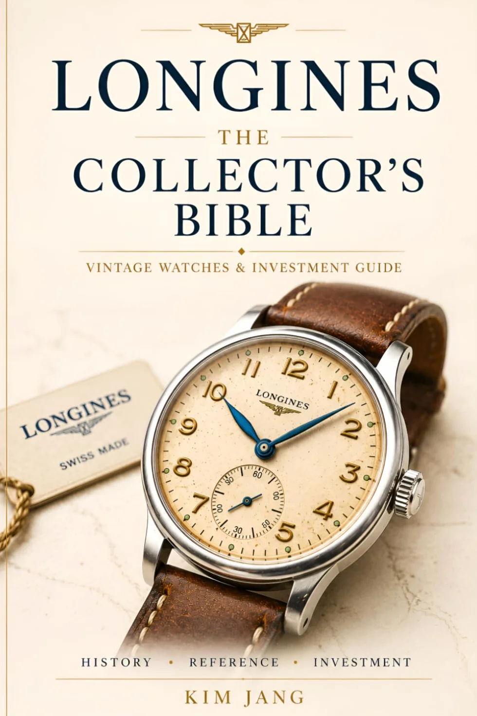 LONGINES THE COLLECTOR’S BIBLE: THE ULTIMATE DIGITAL ARCHIVE FOR LONGINES & WITTNAUER COLLECTORS