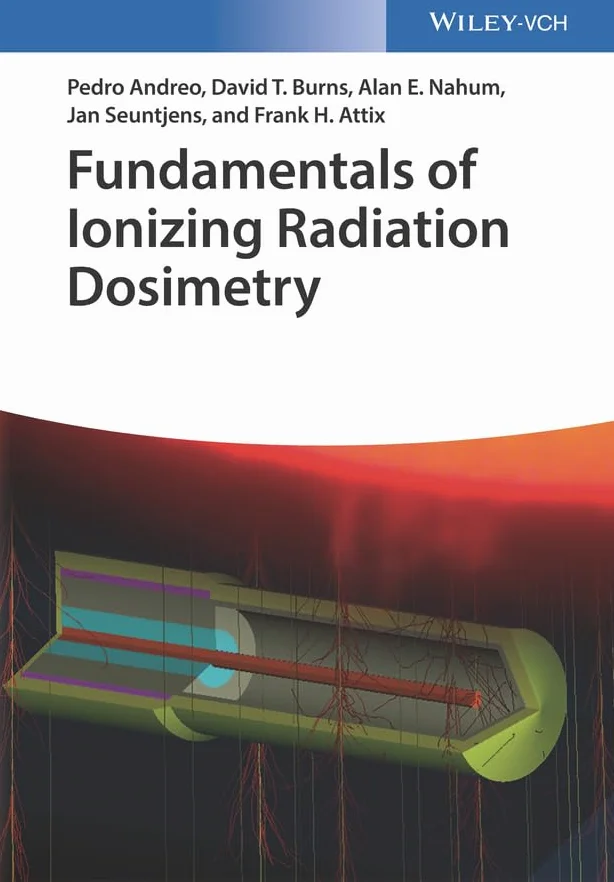Fundamentals of Ionizing Radiation Dosimetry