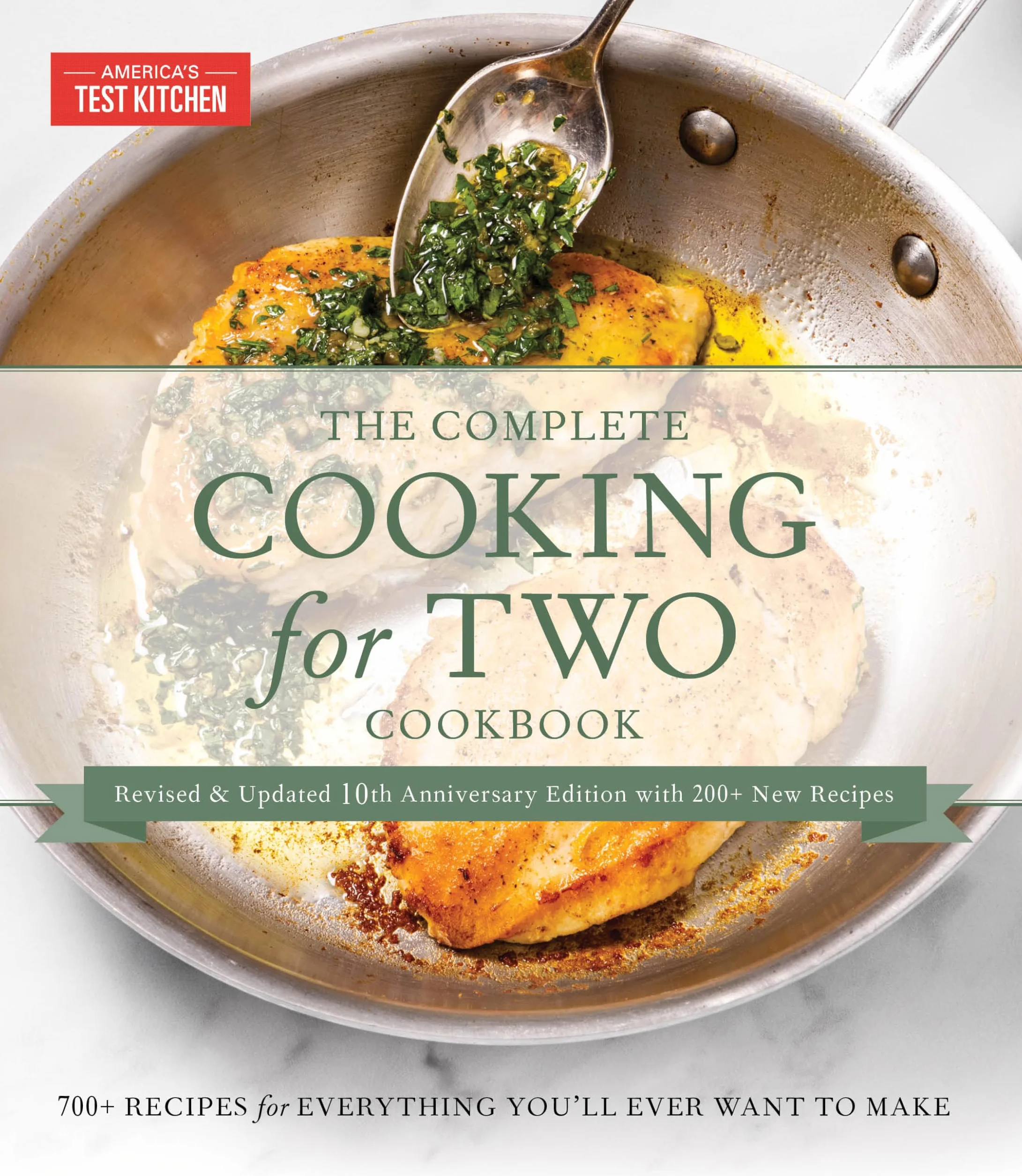 The Complete Cooking for Two Cookbook, 10th Anniversary Gift Edition: 700+ Recipes for Everything You'll Ever Want to Make