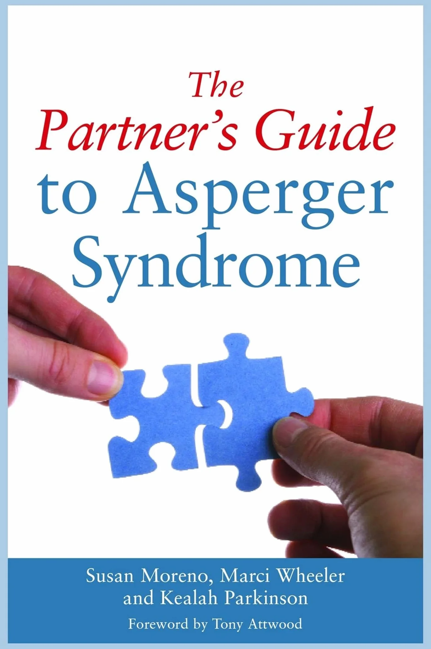 The Partner's Guide to Asperger Syndrome