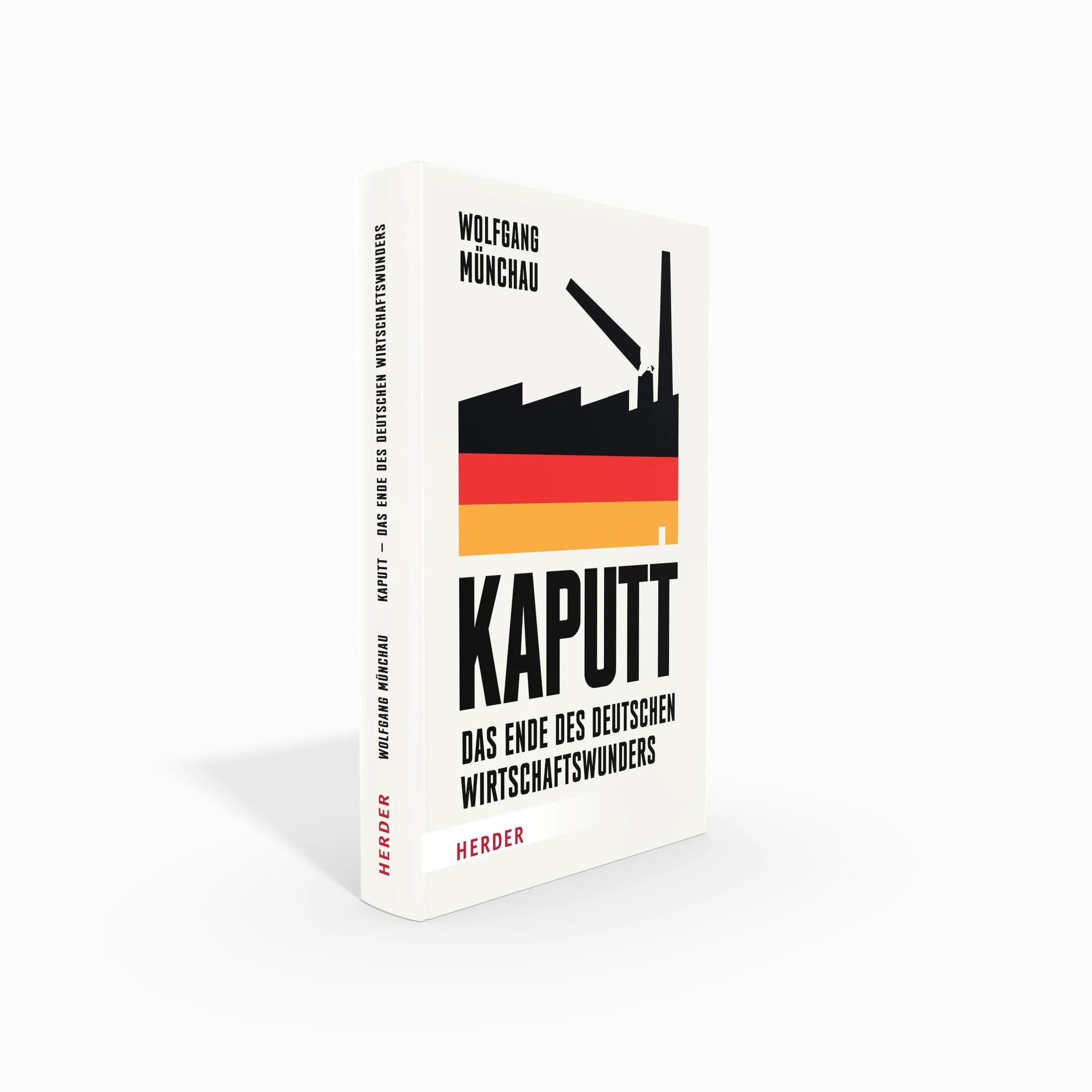 Kaputt: Das Ende des deutschen Wirtschaftswunders