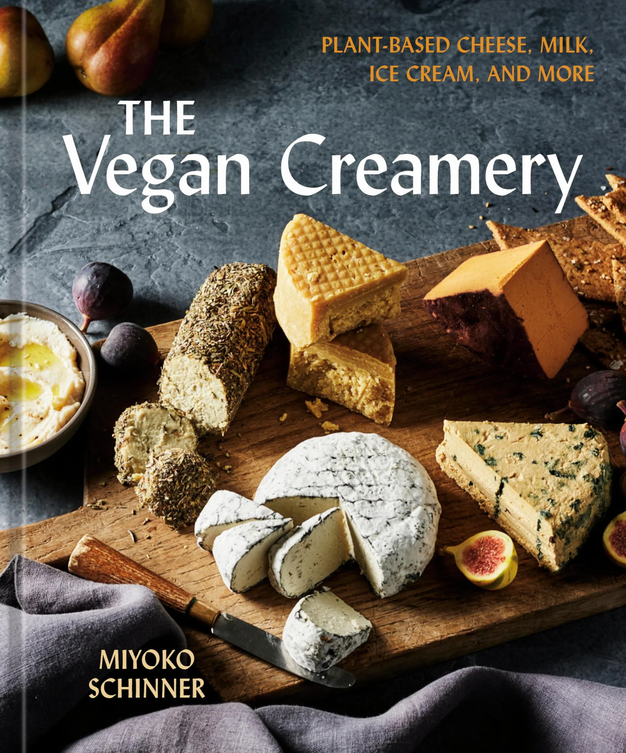 The Vegan Creamery: Plant-Based Cheese, Milk, Ice Cream, and More (a Cookbook)