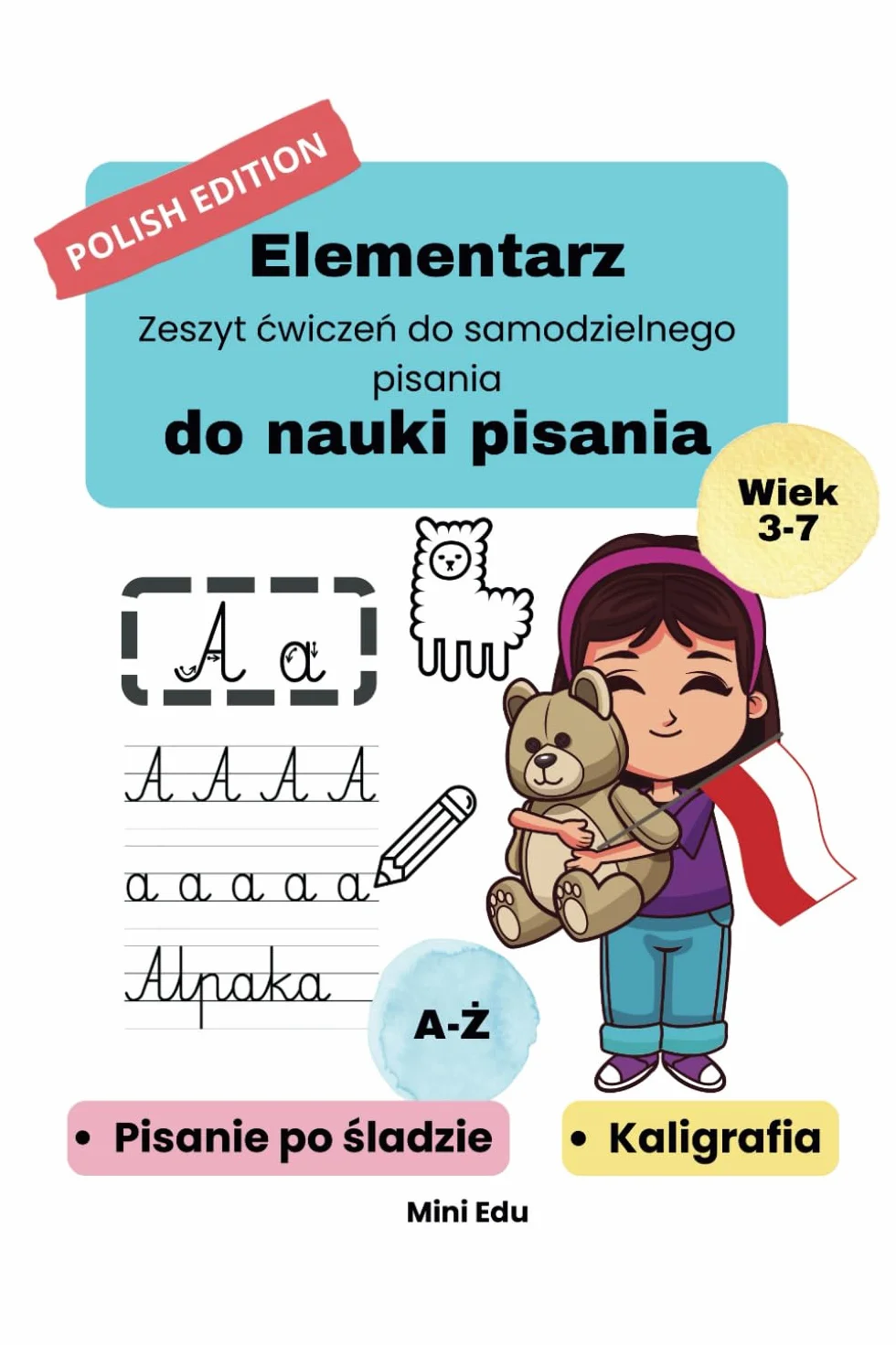 Elementarz do nauki pisania: Zeszyt ćwiczeń do samodzielnego pisania