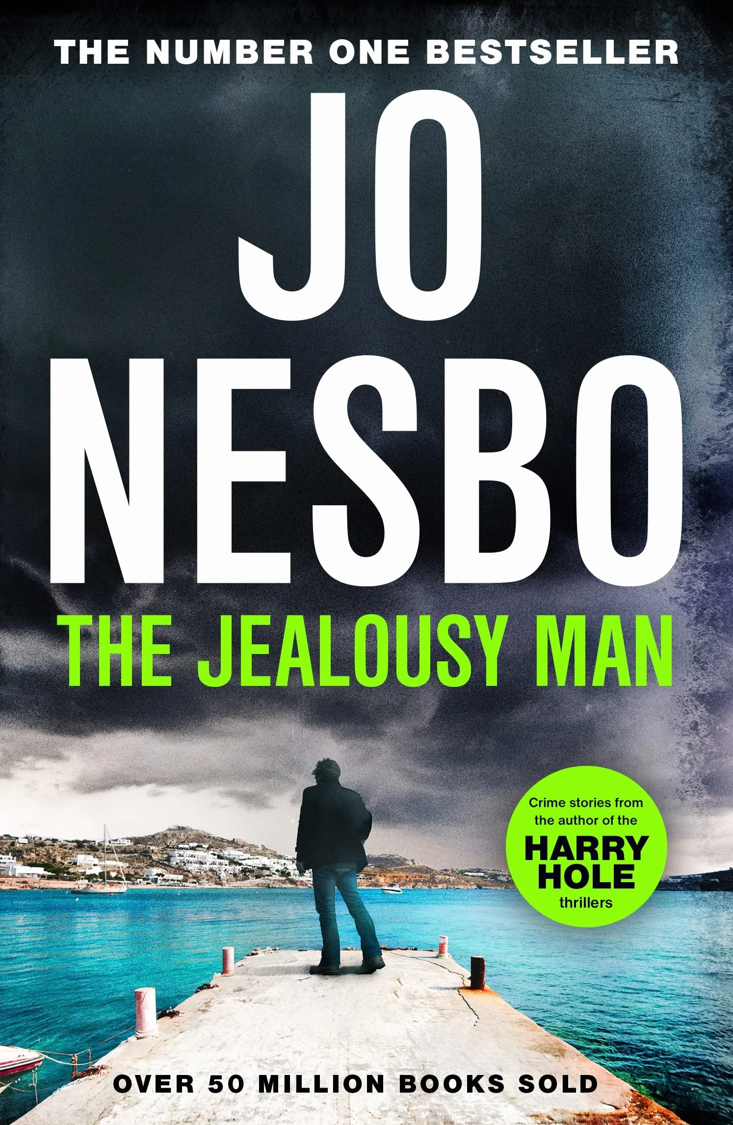 The Jealousy Man: A dark, electrifying collection of stories from the Sunday Times bestselling King of the Cliffhanger