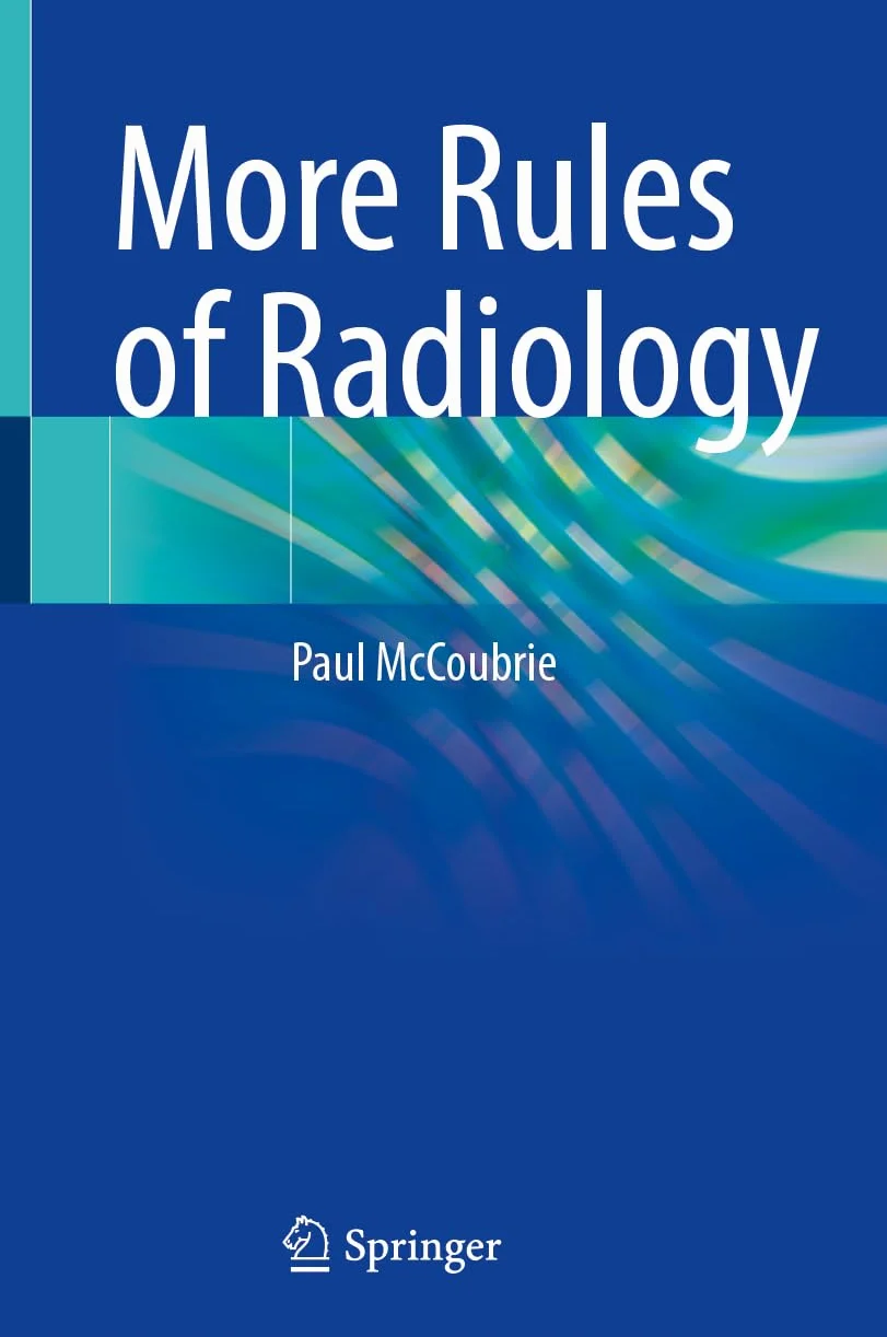 More Rules of Radiology