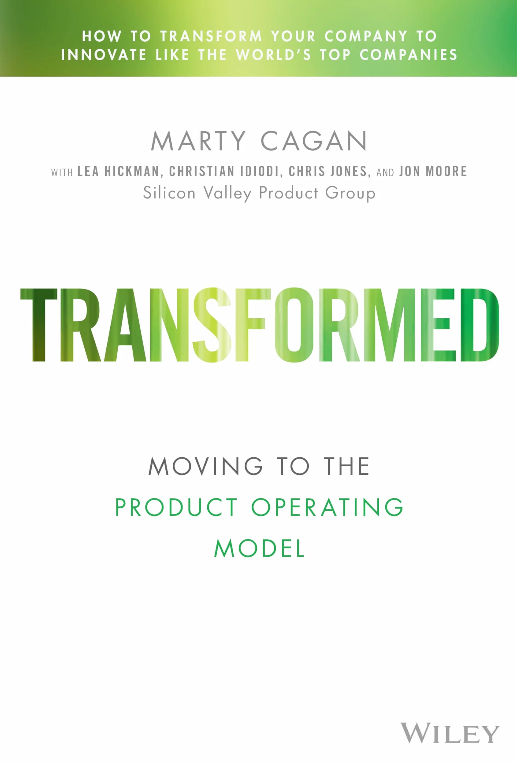 Transformed: Moving to the Product Operating Model