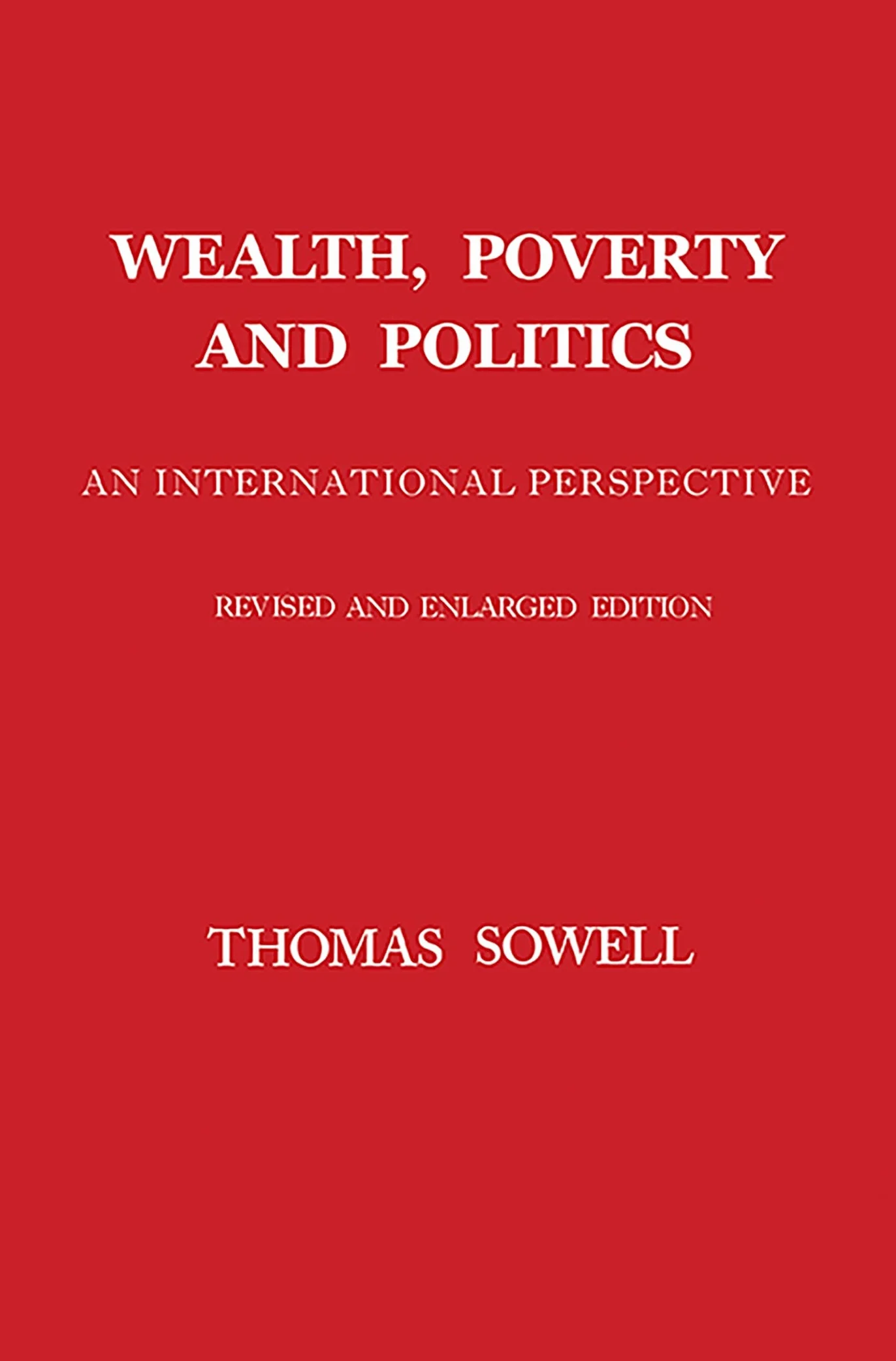 Wealth, Poverty and Politics