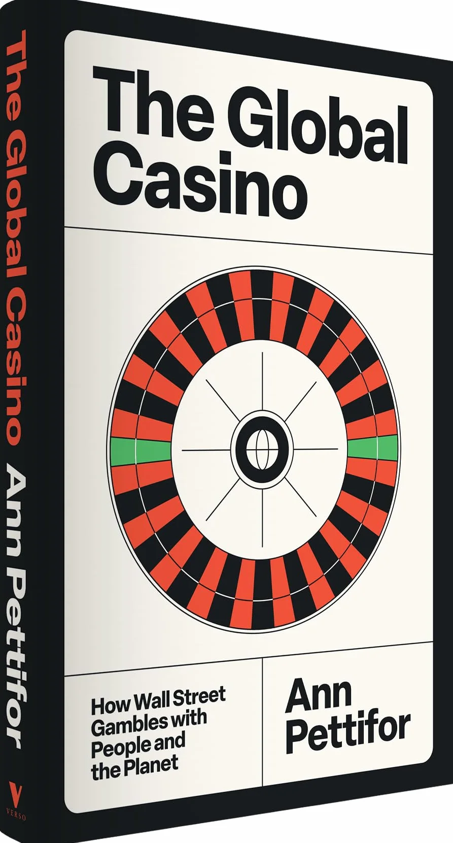 The Global Casino: How Wall Street Gambles with People and the Planet